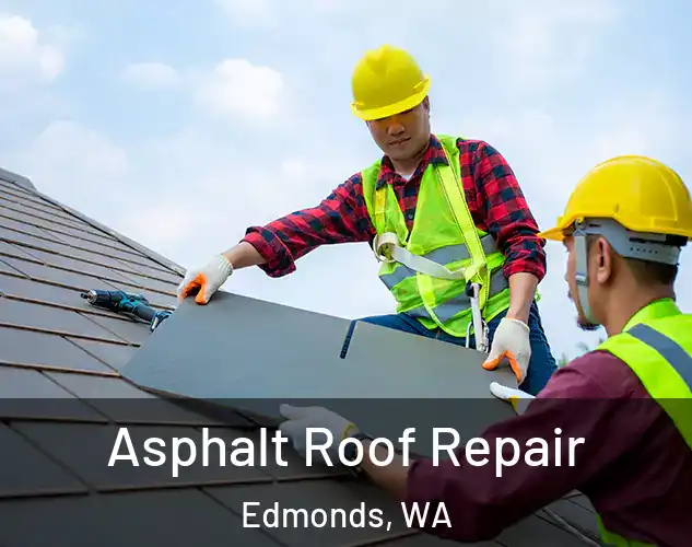  Asphalt Roof Repair Edmonds, WA