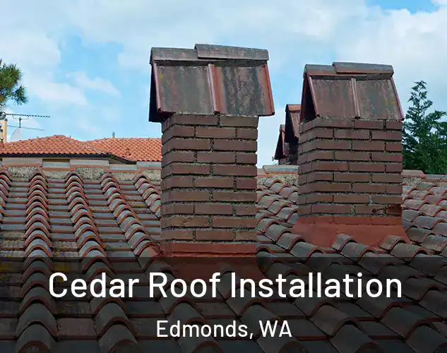  Cedar Roof Installation Edmonds, WA