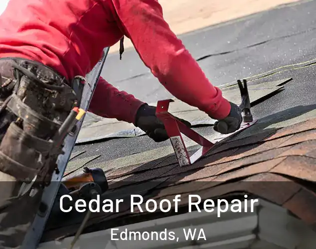  Cedar Roof Repair Edmonds, WA