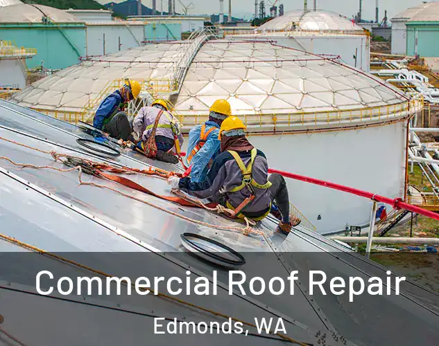  Commercial Roof Repair Edmonds, WA