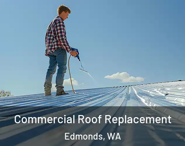  Commercial Roof Replacement Edmonds, WA