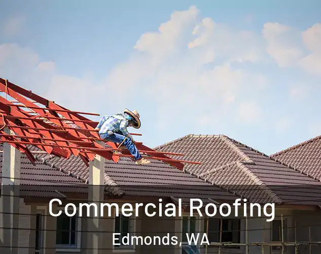  Commercial Roofing Edmonds, WA