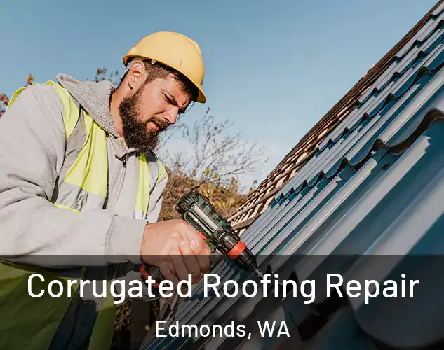  Corrugated Roofing Repair Edmonds, WA