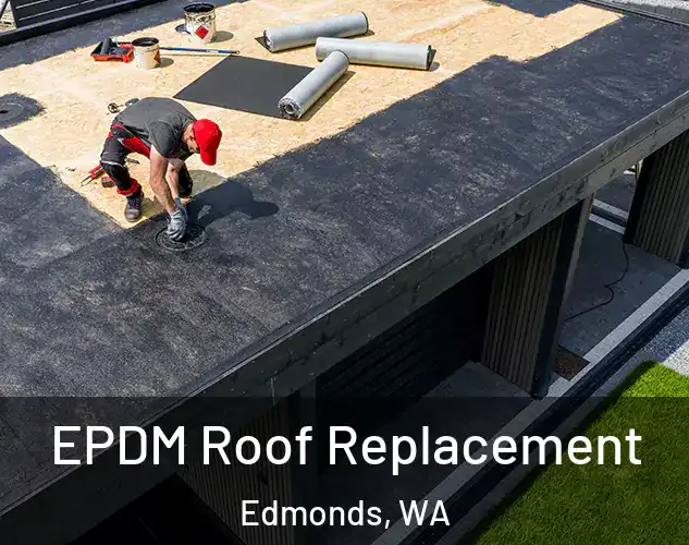  EPDM Roof Replacement Edmonds, WA