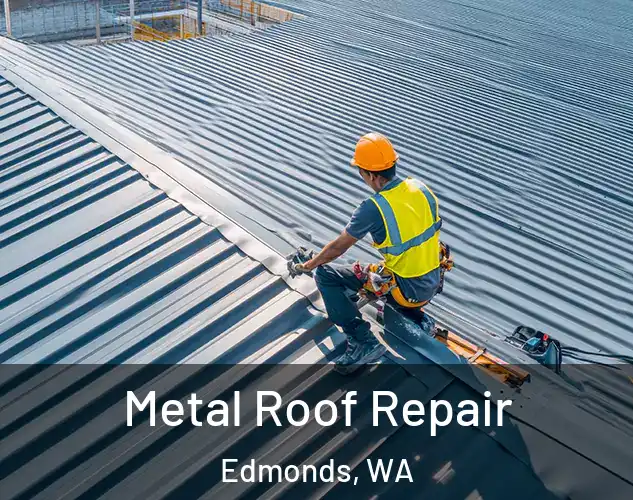  Metal Roof Repair Edmonds, WA