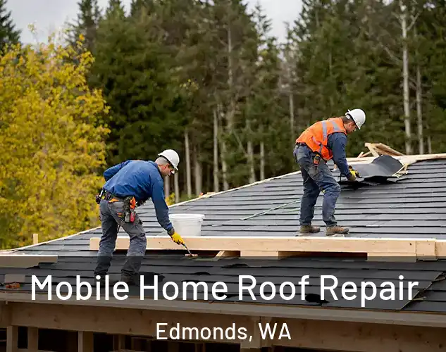  Mobile Home Roof Repair Edmonds, WA