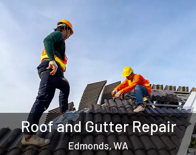  Roof and Gutter Repair Edmonds, WA
