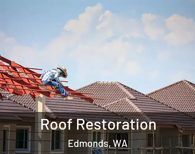 Roof Restoration Edmonds, WA
