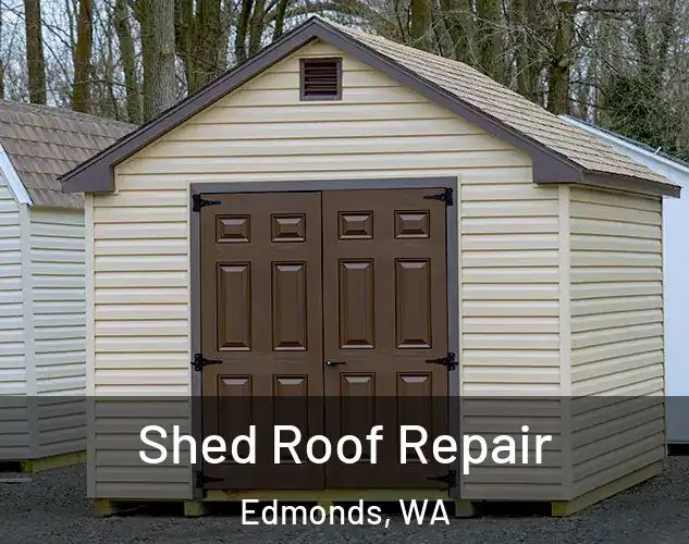  Shed Roof Repair Edmonds, WA