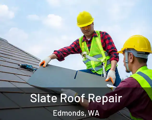  Slate Roof Repair Edmonds, WA