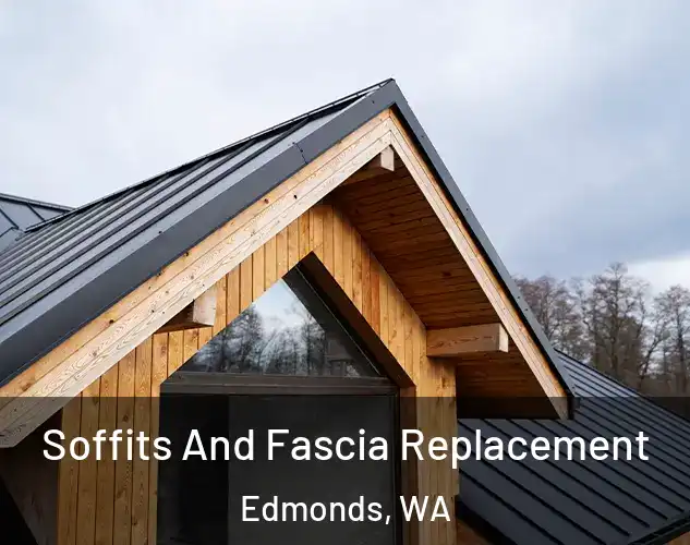  Soffits And Fascia Replacement Edmonds, WA