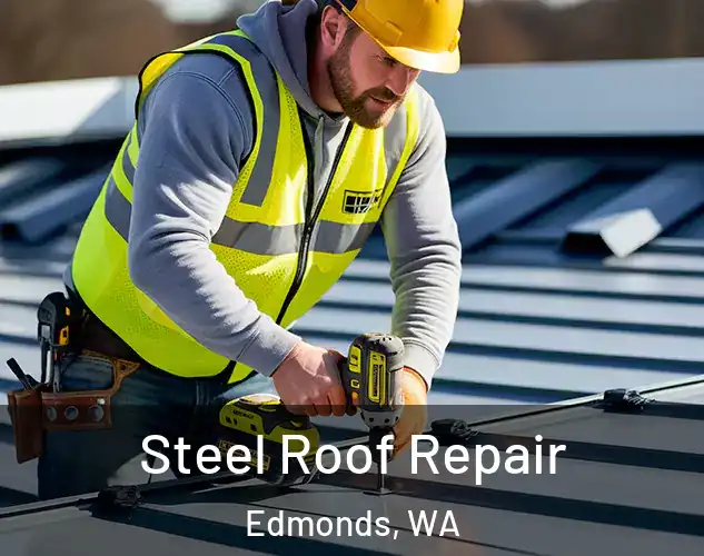  Steel Roof Repair Edmonds, WA